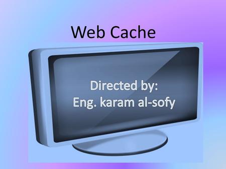 Web Cache. Introduction what is web cache?  Introducing proxy servers at certain points in the network that serve in caching Web documents for faster.
