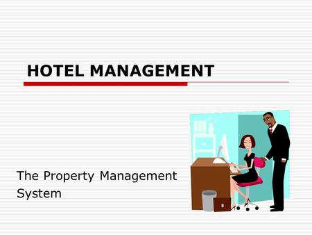 The Property Management System