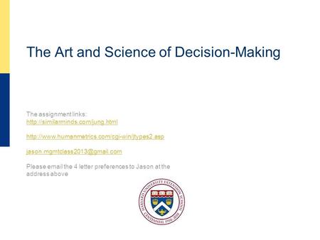 The Art and Science of Decision-Making The assignment links: