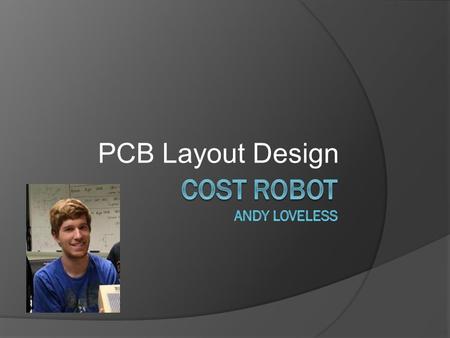 PCB Layout Design. PCB Layout Special Layout Considerations 4 in.