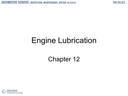 Engine Lubrication Chapter 12.