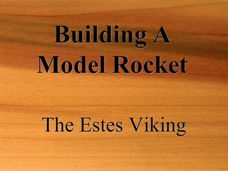 Building A Model Rocket