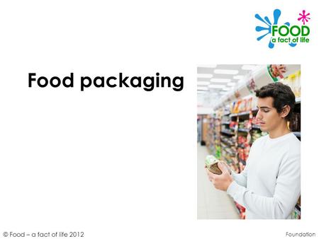 Food packaging Foundation.