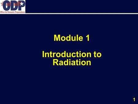 Module 1 Introduction to Radiation
