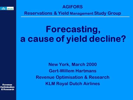 Forecasting, a cause of yield decline?