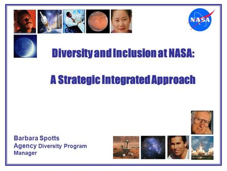 Diversity and Inclusion at NASA: A Strategic Integrated Approach