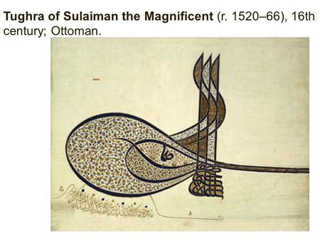 Tughra of Sulaiman the Magnificent (r. 1520–66), 16th century; Ottoman.
