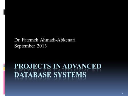1 Dr. Fatemeh Ahmadi-Abkenari September 2013. 2 Grade Detail Final Exam: 14 Mid Term Exam: 3 Exercises: 3.