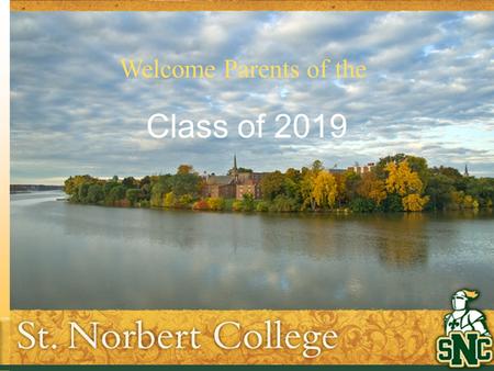 Welcome Parents of the Class of 2019. Health and Wellness Services Main Hall, Garden Level Monday thru Friday 8:00 AM-4:30 PM.