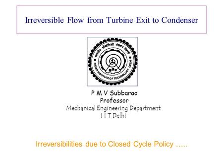 Irreversible Flow from Turbine Exit to Condenser