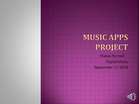 Niasia Permell Digital Music September 17 2014.