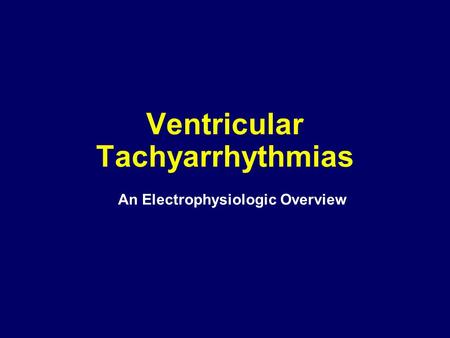 Ventricular Tachyarrhythmias