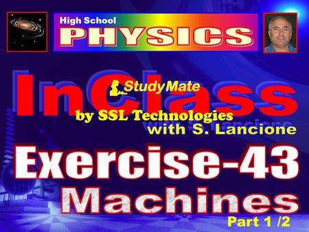 PHYSICS InClass by SSL Technologies with S. Lancione Exercise-43