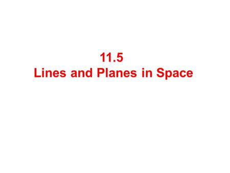 Lines and Planes in Space