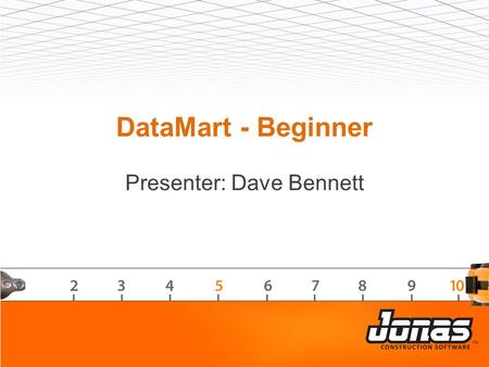 Presenter: Dave Bennett