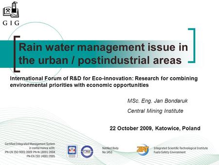 Rain water management issue in the urban / postindustrial areas