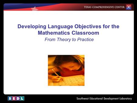 Developing Language Objectives for the Mathematics Classroom From Theory to Practice.
