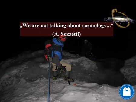 „We are not talking about cosmology...“ (A. Sozzetti)