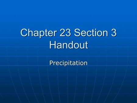 Chapter 23 Section 3 Handout