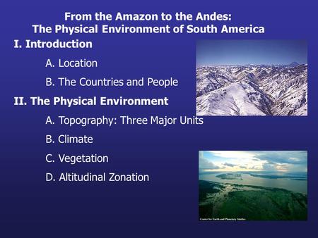 From the Amazon to the Andes: