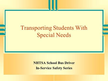 Transporting Students With Special Needs