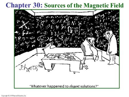 Chapter 30: Sources of the Magnetic Field