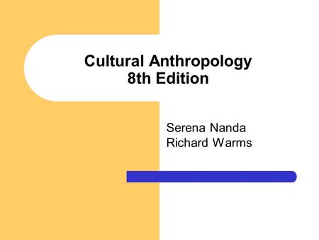 Cultural Anthropology 8th Edition
