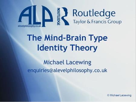 The Mind-Brain Type Identity Theory