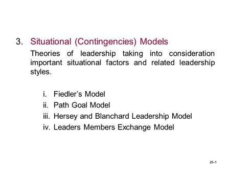 Situational (Contingencies) Models