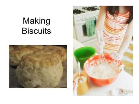 Making Biscuits. What are QUICK BREADS? Quick breads are LEAVENED by agents that allow for IMMEDIATE baking NOT leavened by yeast Examples: –Biscuits.