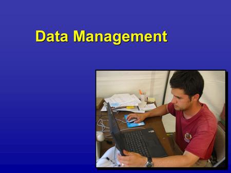 Data Management. Objectives – what does it mean? Standard Operating Procedures on Incidents Take Home Message?