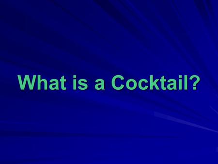 What is a Cocktail?. Cocktail is a well-iced mixed drink made up of a base liquor, a modifying ingredient as a modifier, and a special flavoring or.