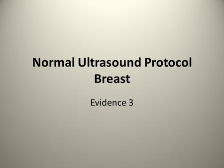 Normal Ultrasound Protocol Breast