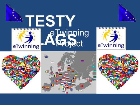 TESTY FLAGS eTwinning Project. ROMANIA Romania is a country located at the intersection of Central and Southeastern Europe, bordering on the Black Sea.