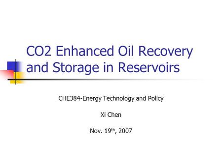 CO2 Enhanced Oil Recovery and Storage in Reservoirs