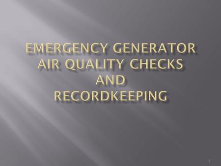 1.  Permit Conditions for Air Quality Checks  Procedure for Checking Air Quality  Procedure for Documenting Air Quality  Permit Conditions for Recordkeeping.