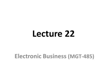 Electronic Business (MGT-485)