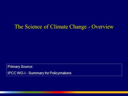 The Science of Climate Change - Overview