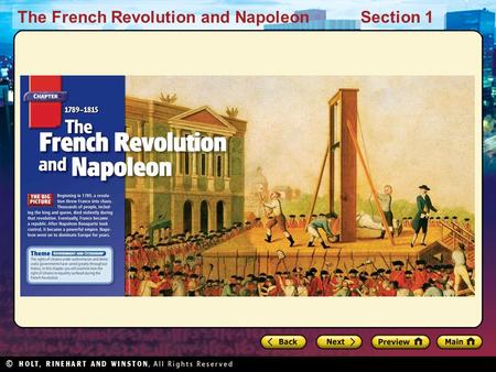 The French Revolution and NapoleonSection 1. The French Revolution and NapoleonSection 1 Preview Starting Points Map Main Idea / Reading Focus Causes.