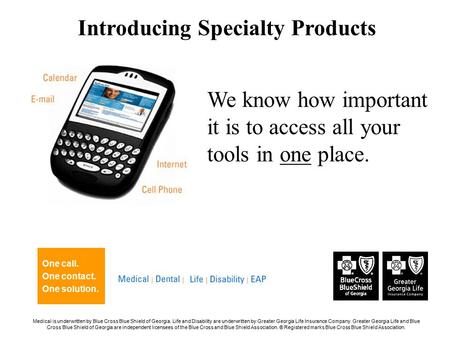 We know how important it is to access all your tools in one place. One call. One contact. One solution. Introducing Specialty Products Medical is underwritten.