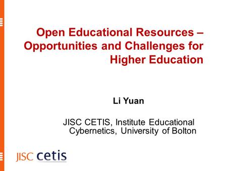 JISC CETIS, Institute Educational Cybernetics, University of Bolton