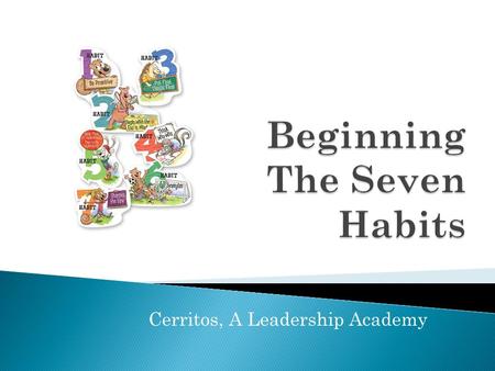 Beginning The Seven Habits