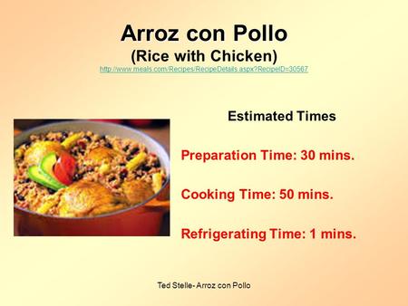 Ted Stelle- Arroz con Pollo Arroz con Pollo Arroz con Pollo (Rice with Chicken)