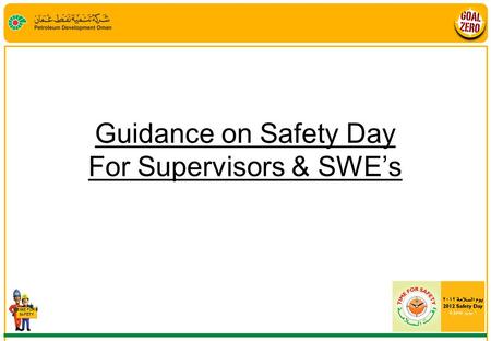 TIME FOR SAFETY Guidance on Safety Day For Supervisors & SWE’s.