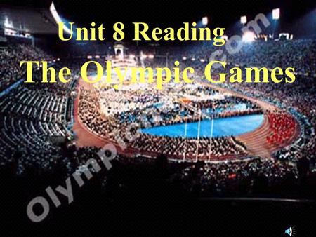 Unit 8 Reading The Olympic Games. weightlifting wrestling.