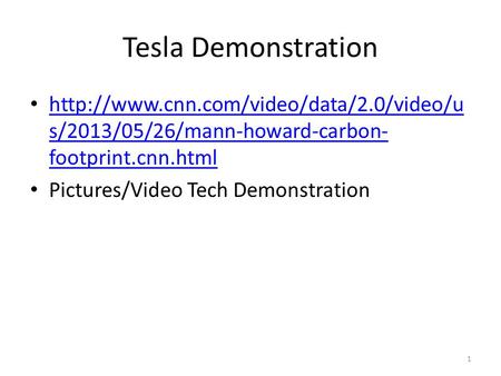 Tesla Demonstration  s/2013/05/26/mann-howard-carbon- footprint.cnn.html