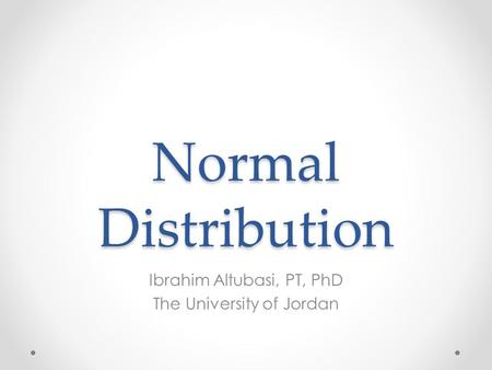 Ibrahim Altubasi, PT, PhD The University of Jordan