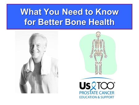 What You Need to Know for Better Bone Health. A quick lesson about bones: Why healthy bones matter The healthier your bones The more active you can be.