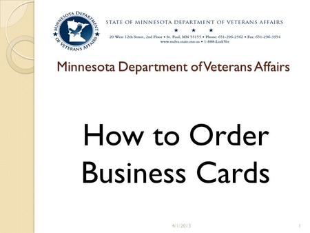 Minnesota Department of Veterans Affairs How to Order Business Cards 4/1/20131.