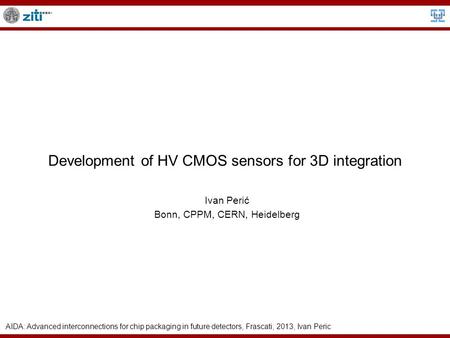 Development of HV CMOS sensors for 3D integration